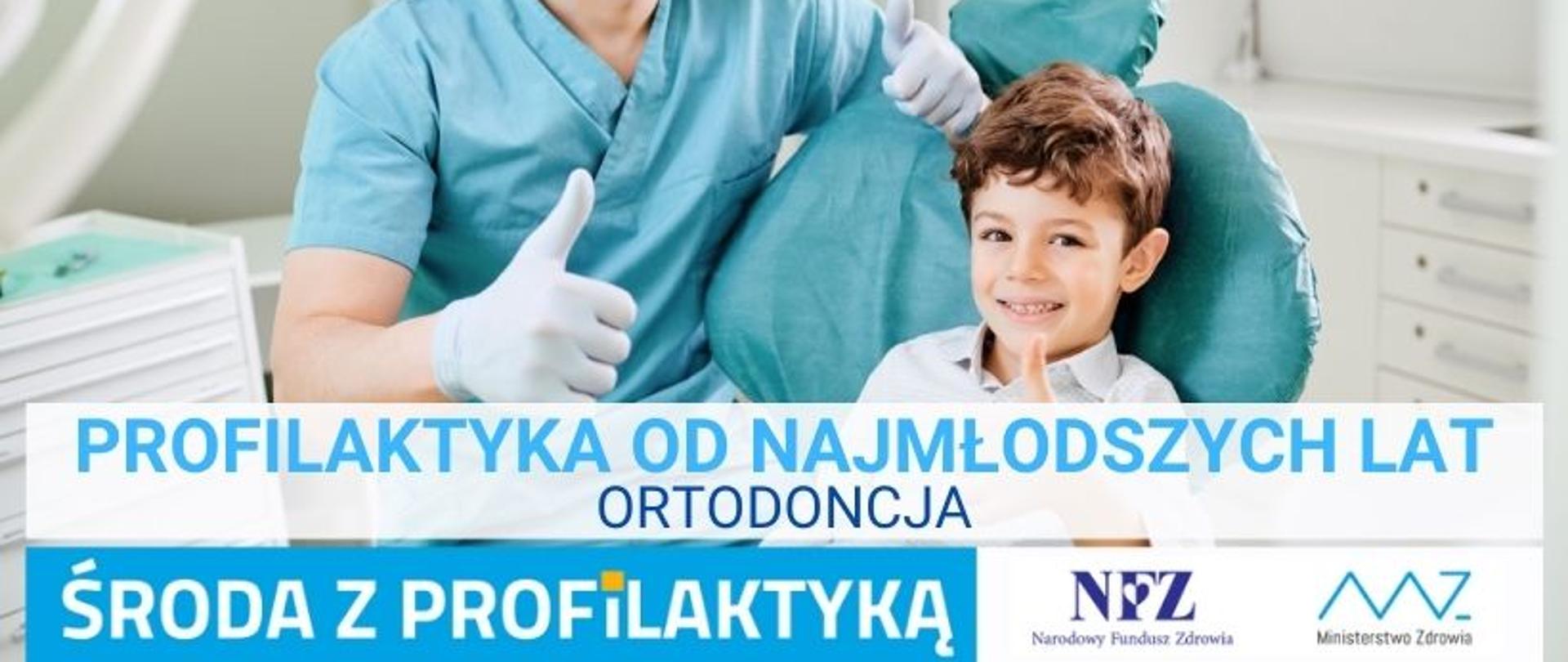 Profilaktyka od najmłodszych lat. Ortodoncja. 