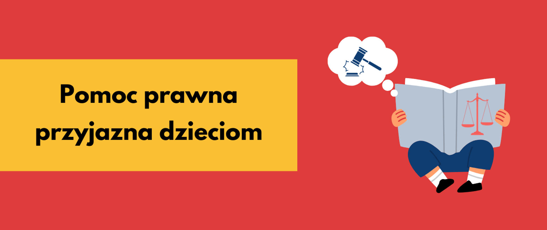 Test "Pomoc prawna przyjazna dzieciom" na żółtym prostokącie. Obok dziecko czytające książkę z wagą szalkową, nad nim chmurka myślowa z młotkiem sędziowskim. Czerwone tło.