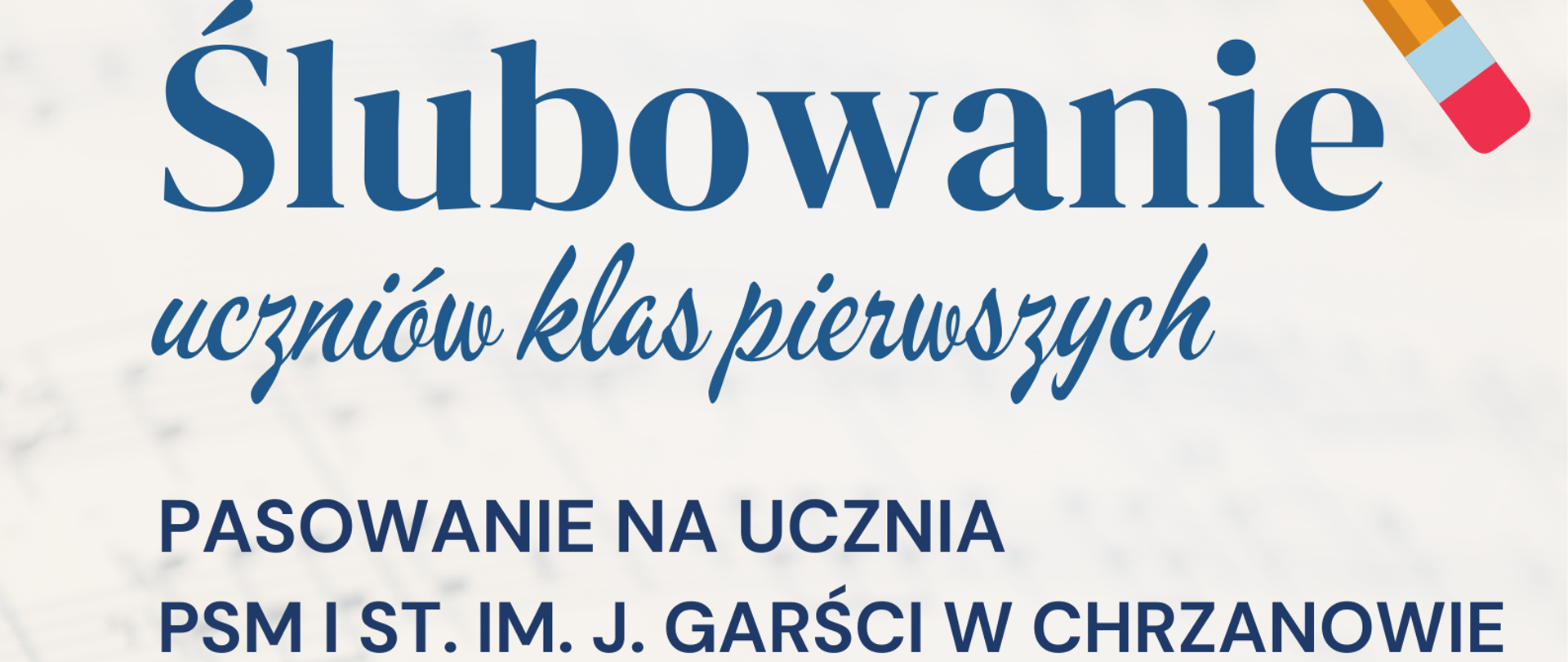 Na plakacie informacja o Ślubowaniu Uczniów Klas Pierwszych