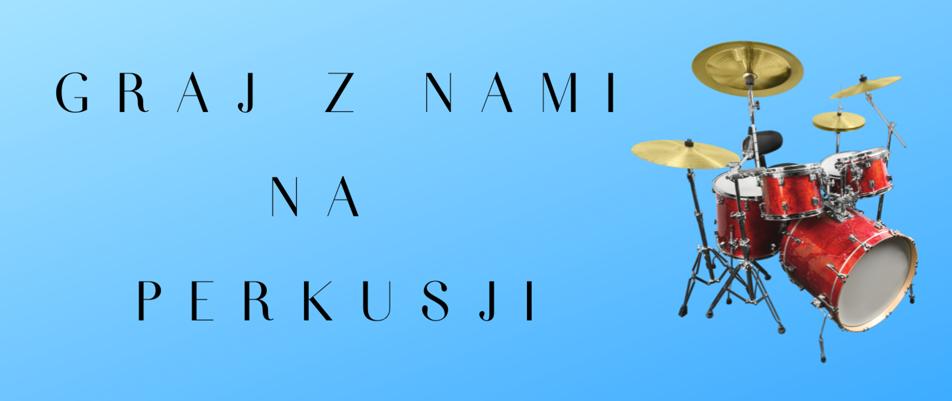 Informacja na niebieskim tle z tekstem Graj z nami na perkusji - zapisz się do PSM I st. w Kłodzku oraz zdjęciem instrumentów perkusyjnych po prawej stronie