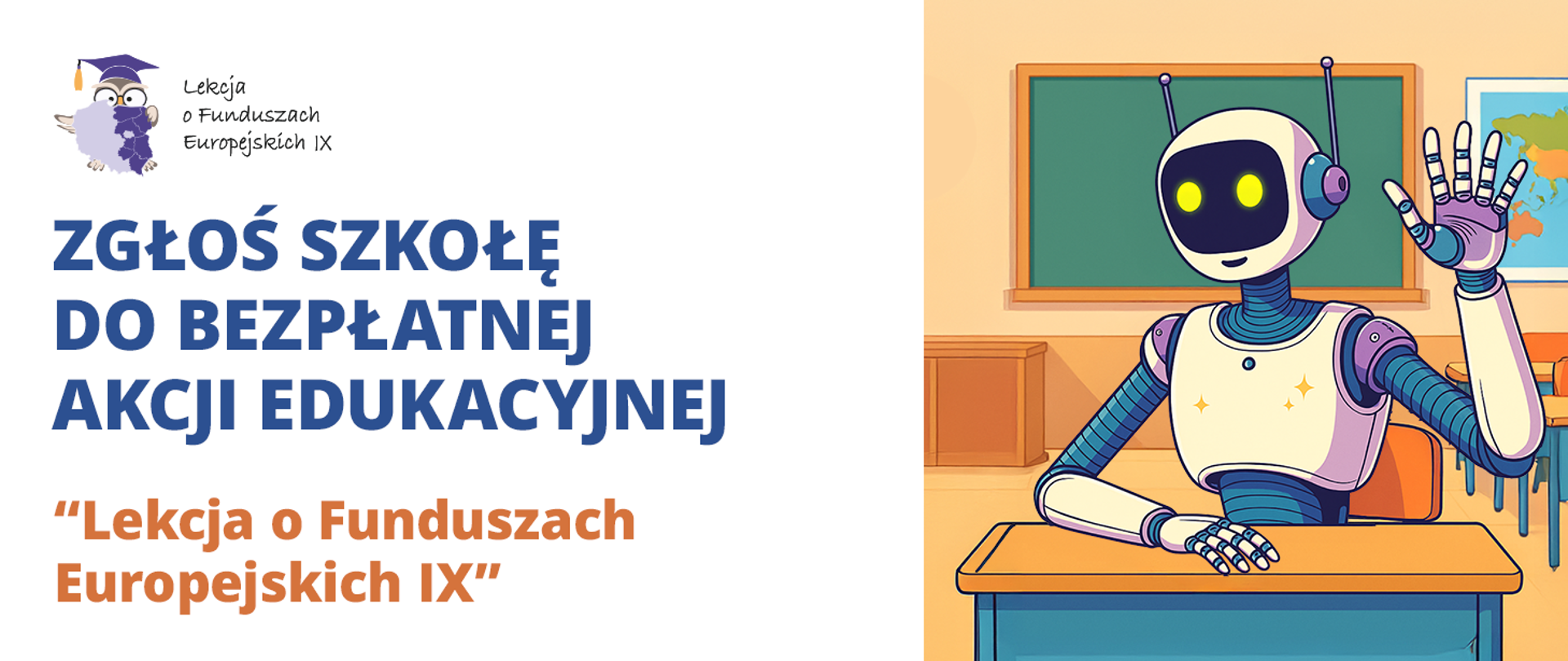 Grafika promująca projekt Startuje kolejna edycja Lekcji o Funduszach Europejskich! 