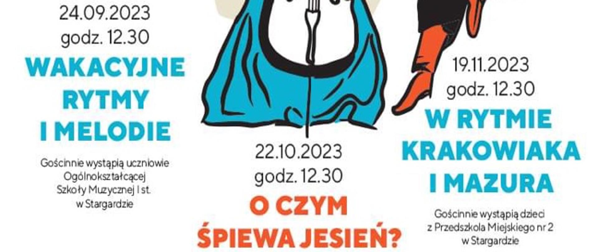 Plakat informujący o Rodzinnych Porankach Muzycznych - Wakacyjne rytmy i melodie w dniu 24 września, O czym śpiewa jesień? - 22 października oraz W rytmie krakowiaka i mazura -19 listopada 2023 roku o godzinie 12.30. Na plakacie na białym tle znajduje się postacie gitarzystki, wiolonczelistki oraz tancerza. 