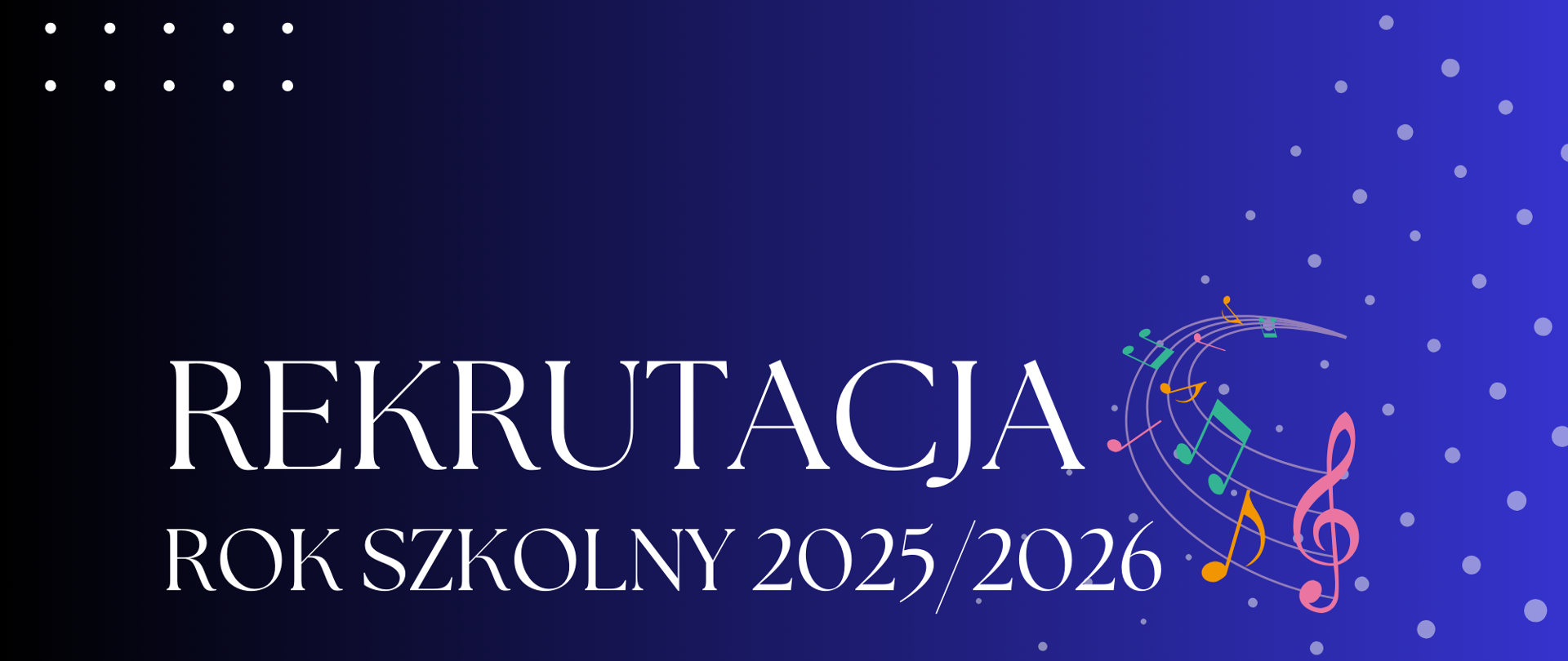 Granatowe tło plakatu z białymi i fioletowymi kropkami. Biały napis o rekrutacji, po prawej stronie kolorowe nutki. W prawym rogu plakatu grafika megafonu.