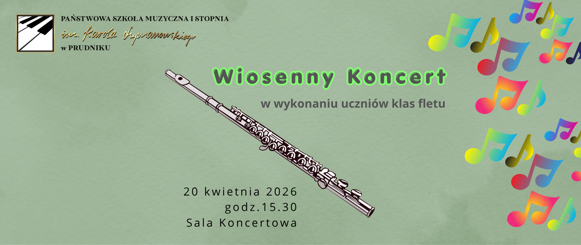 Baner z informacją o koncercie w wykonaniu uczniów klas fletu. Na zielonym tle napisy z informacją o koncercie. Baner ozdabia grafika przedstawiająca flet poprzeczny i kolorowe nutki. W lewym górnym rogu logo szkoły.