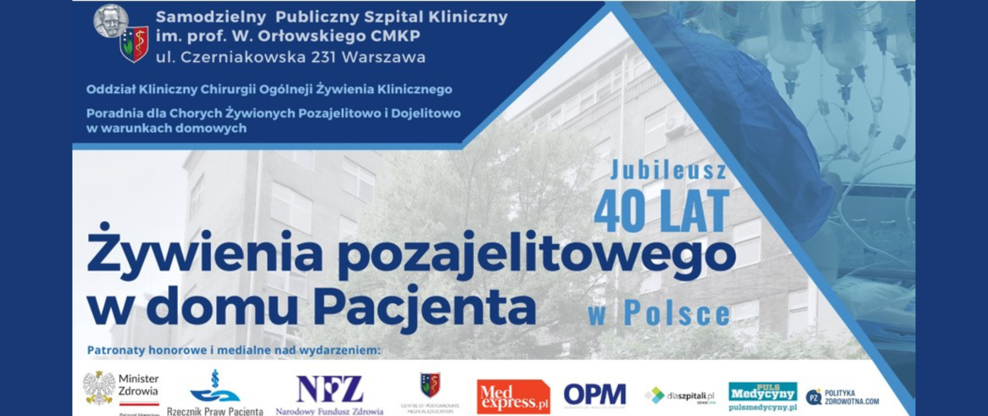 Jubileusz – 40 lat żywienia pozajelitowego w domu pacjenta w Polsce