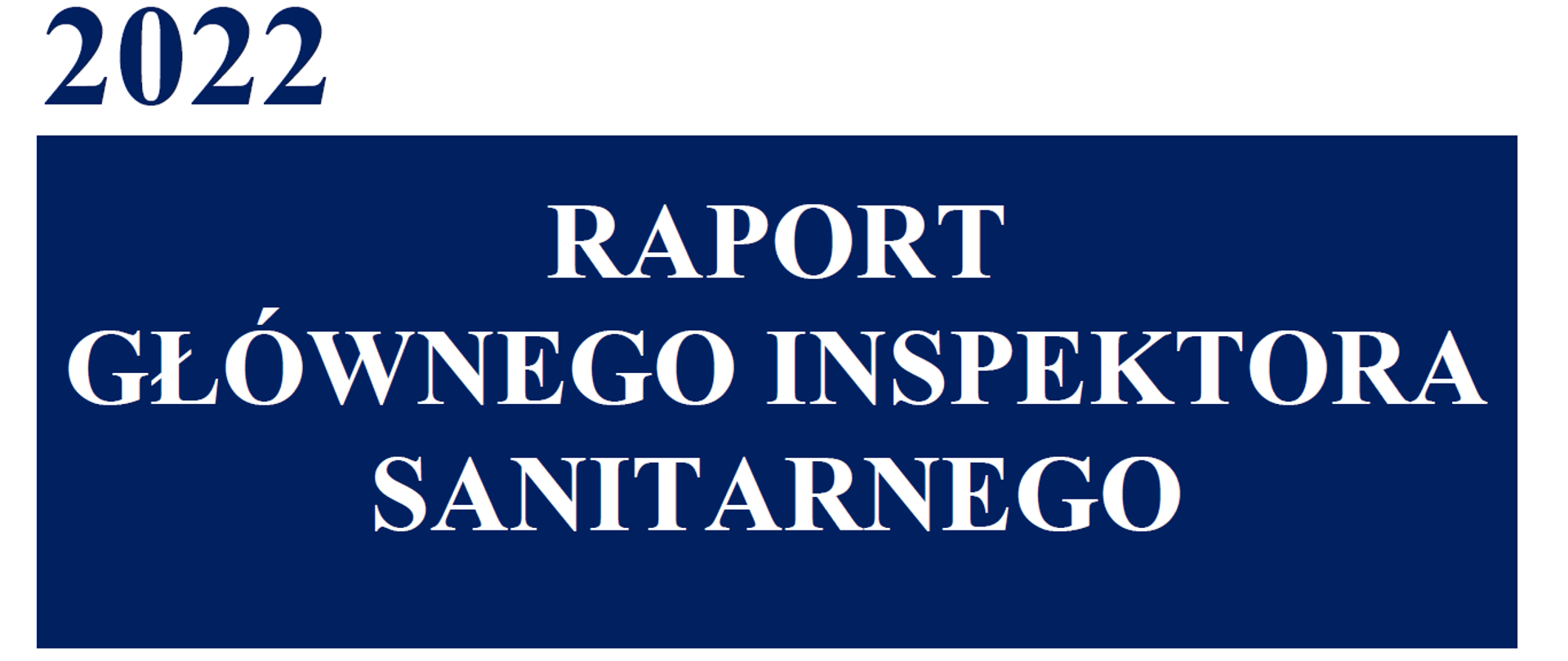 Raport Głównego Inspektora Sanitarnego za 2022 rok