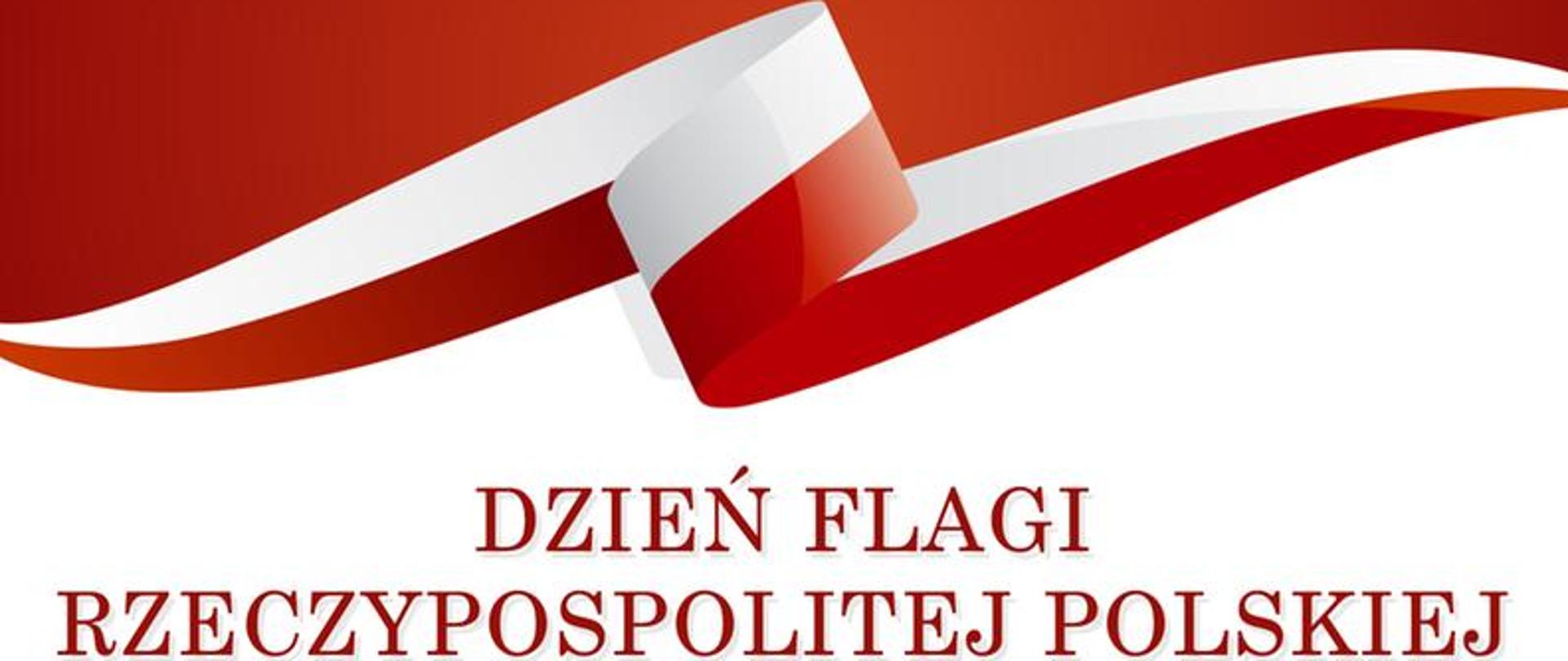 Baner z flagą w kolorze biało-czerwonym z napisem Dzień Flagi Rzeczypospolitej Polskiej 