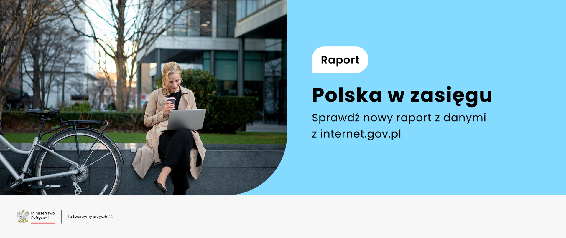 Raport - Polska w zasięgu - sprawdź nowy raport z danymi z internet.gov.pl