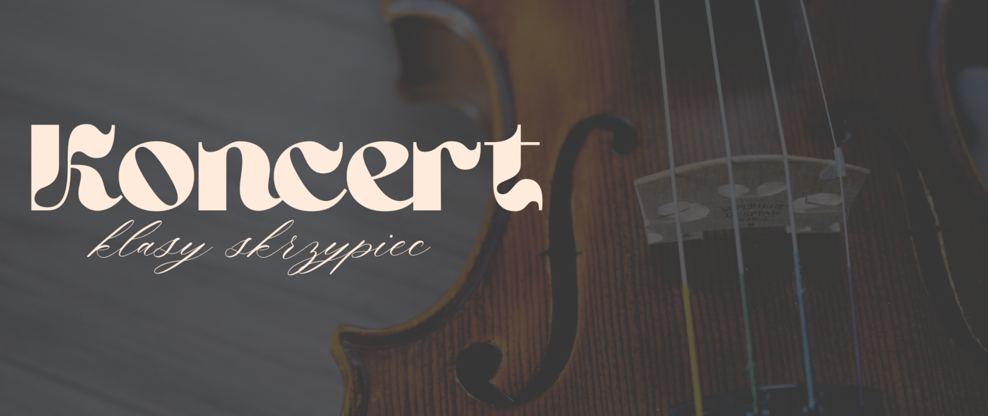 Tło obrazka w odcieniach brązu. Po prawej stronie grafika fragmentu skrzypiec. Po lewej stronie beżowy napis "koncert klasy skrzypiec"