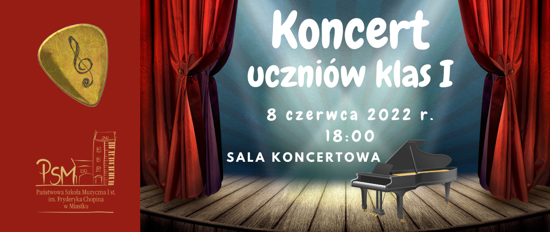 Grafika przedstawiająca scenę z fortepianem oraz informacja o terminie koncertu uczniów klas I.
Po lewej stronie logo szkoły.