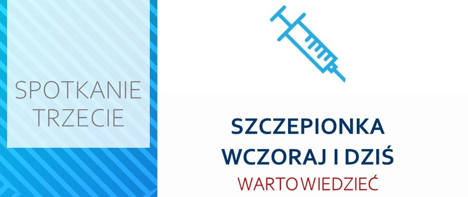 Cykl spotkań ze szczepionką- spotkanie trzecie