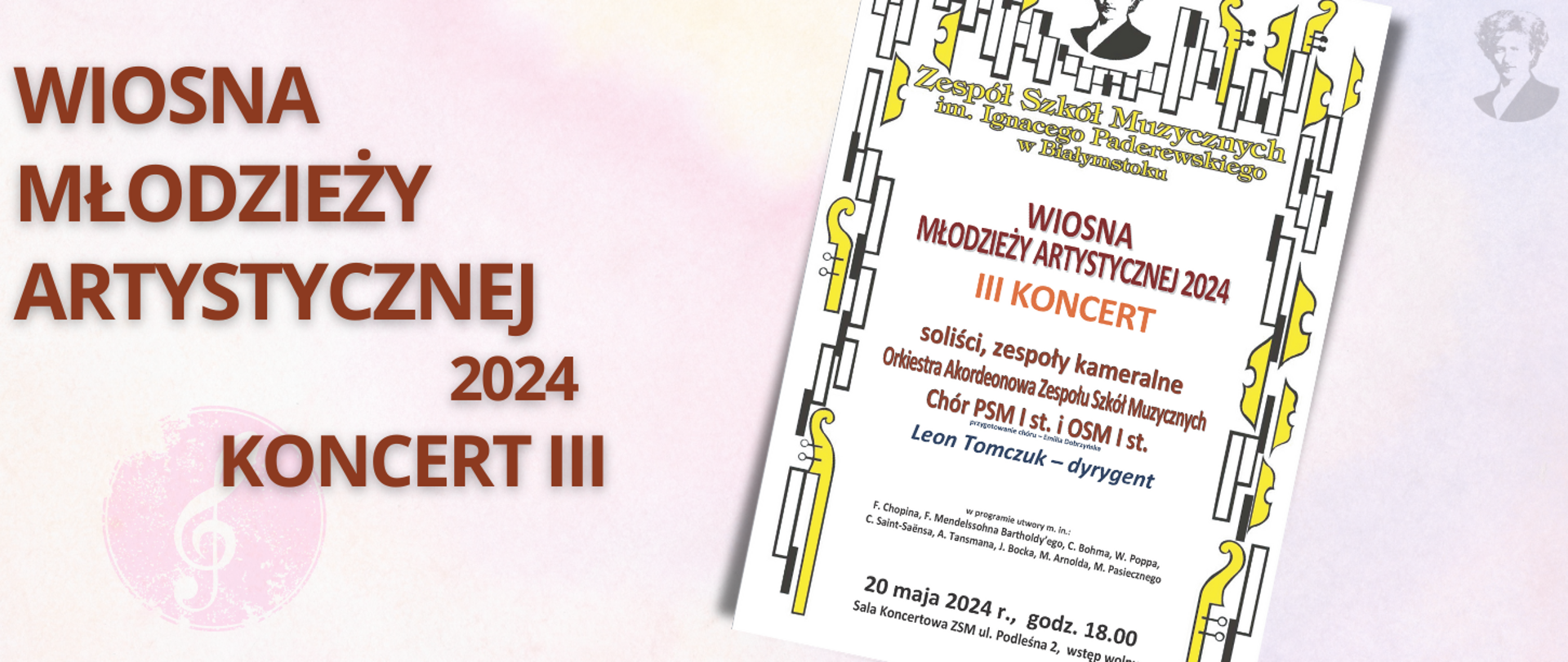 Na jasno-różowym tle brązowy napis "wiosna młodzieży artystycznej - koncert trzeci". Po prawej stronie miniatura plakatu oraz podobizna Ignacego Paderewskiego.