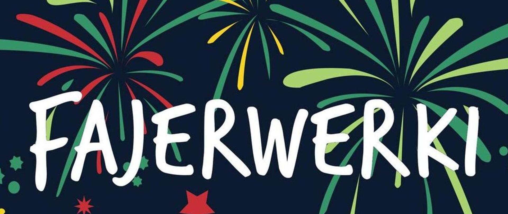 Zdjęcie przedstawia napis Fajerwerki na kolorowym tle