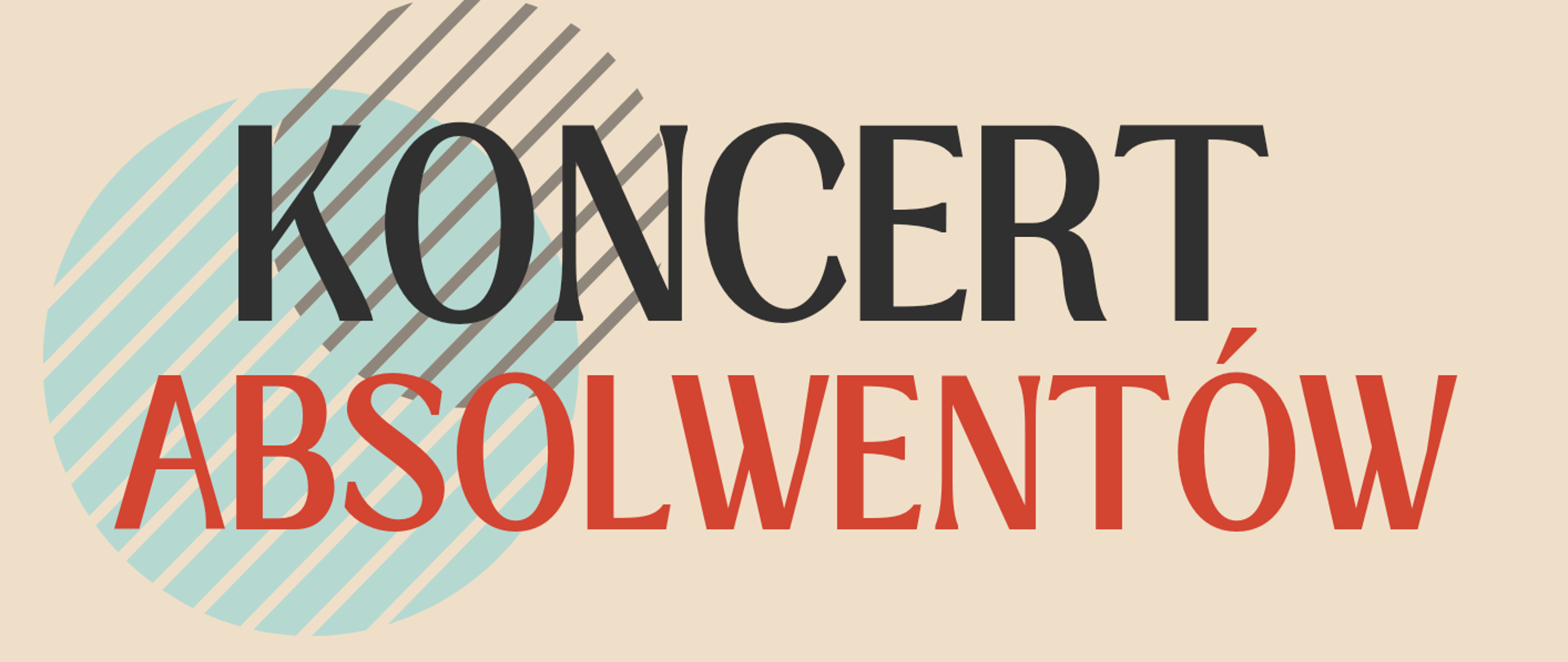 Zdjęcie przedstawia plakat - zaproszenie na koncert absolwentów w szkolnej sali koncertowej. 