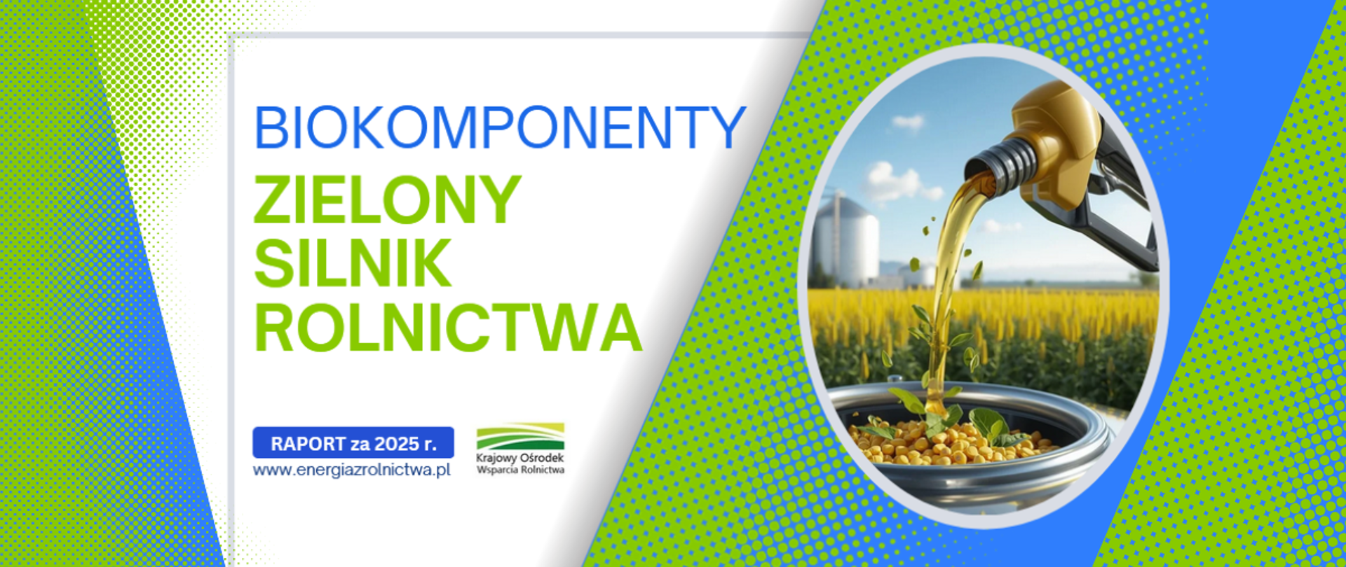 Biokomponenty: zielony silnik rolnictwa