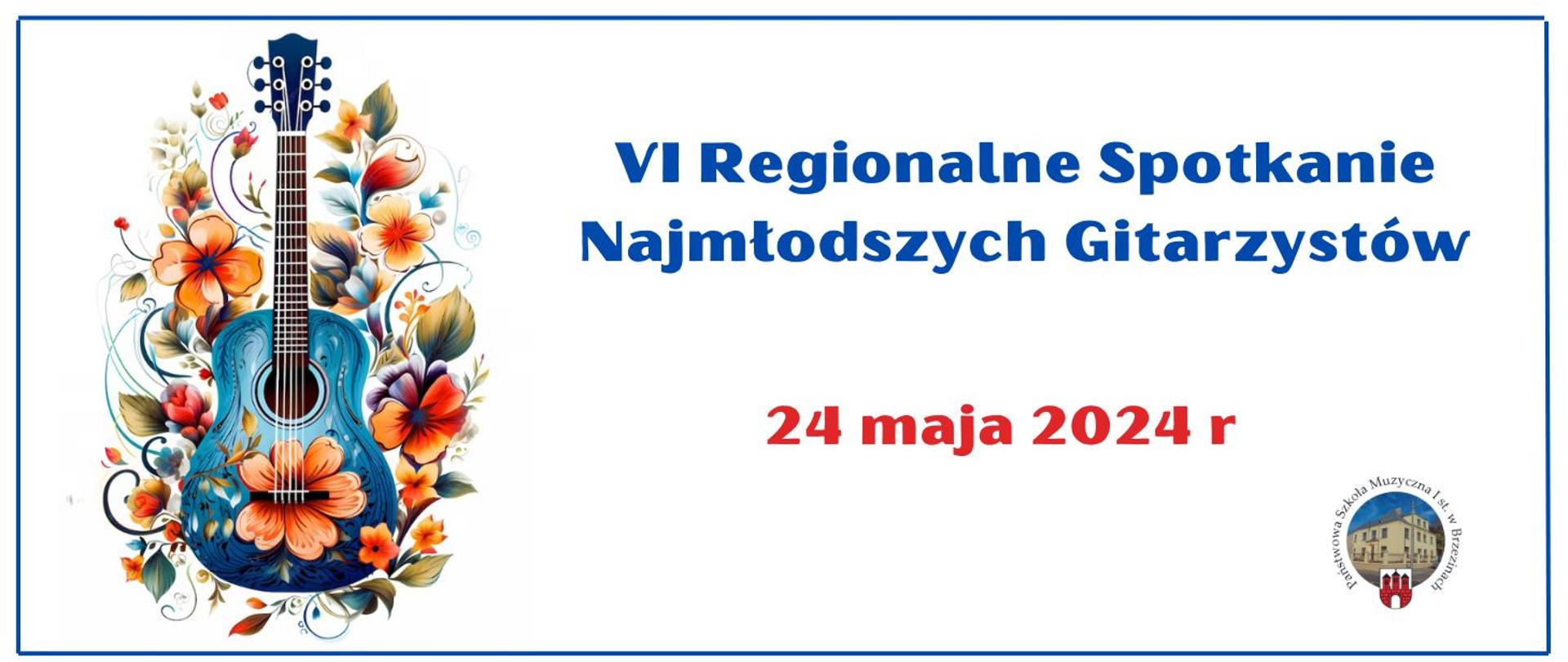 Grafika przedstawia informację dotyczącą VI Regionalnych Spotkań Najmłodszych Gitarzystów wraz z datą wydarzenia. W prawym dolnym rogu logo szkoły, z lewej strony gitara z kwiatami.