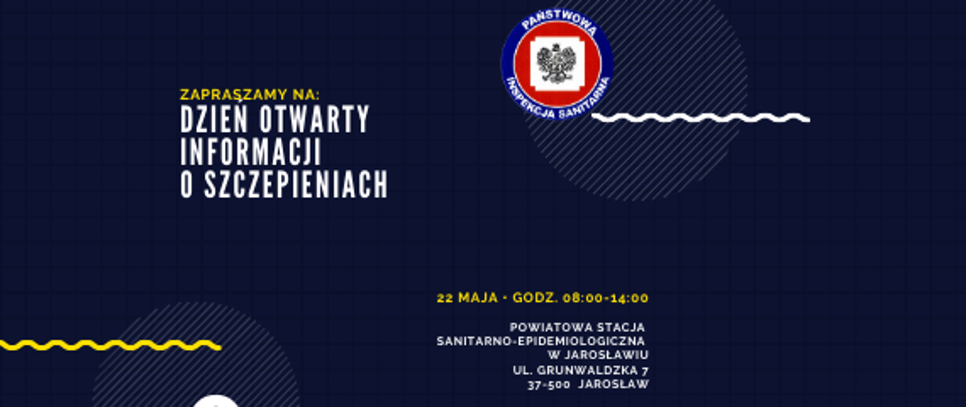 Dzień Otwarty Informacji o SZCZEPIENIACH do Powiatowej Stacji Sanitarno-Epidemiologicznej
w Jarosławiu
