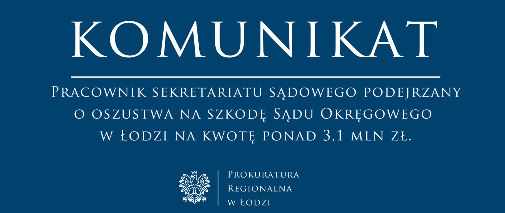 Komunikat Prokuratury Regionalnej w Łodzi 2025-01-23