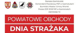 Napis na białym tle Powiatowe Obchody Dnia Strazaka