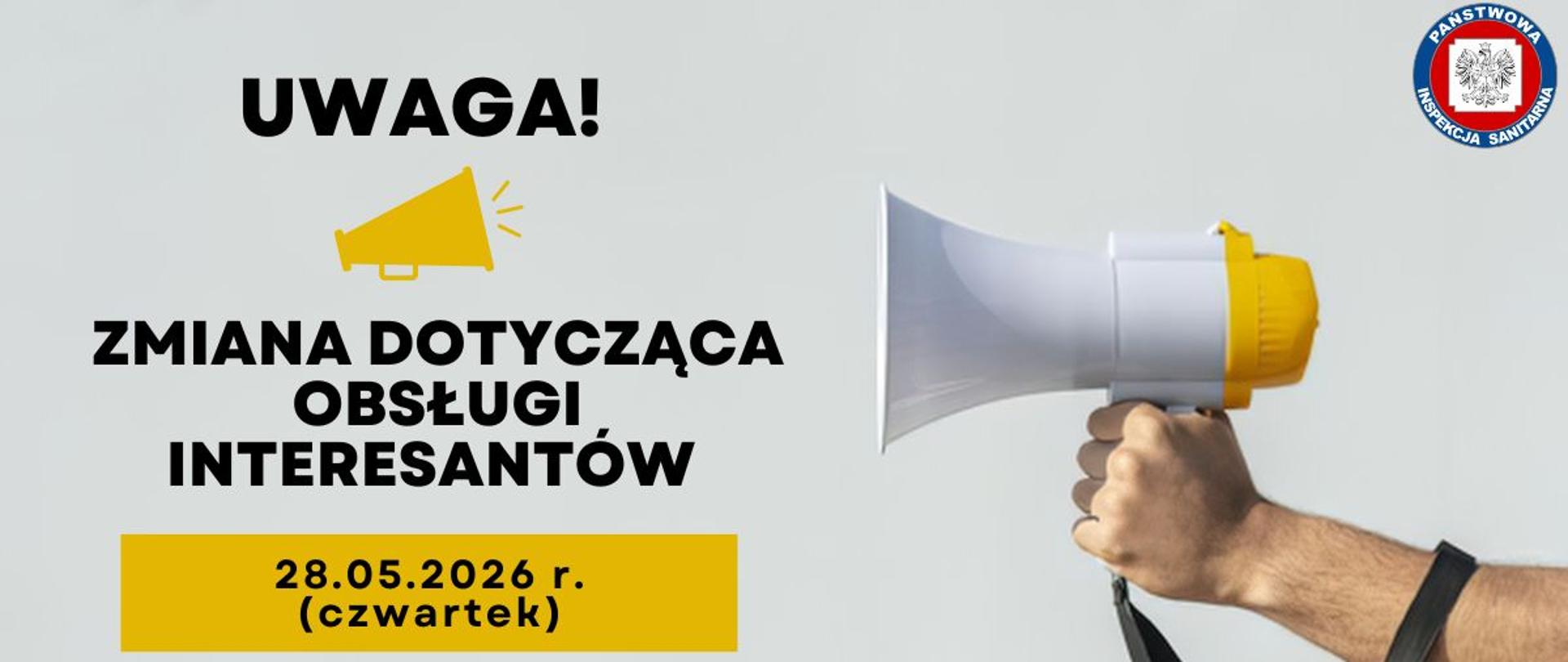 Uwaga! Zmiana dotycząca obsługi interesantów 28.05.2026 r.