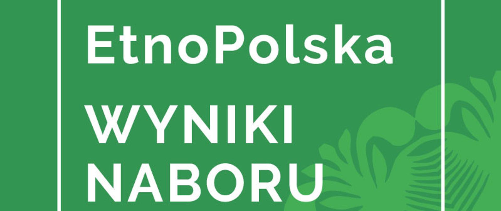 EtnoPolska 2019 – wyniki naboru