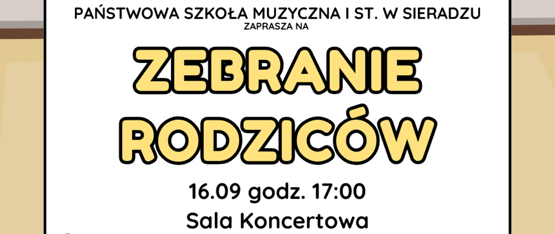Na jasnym tle w białej ramce informacja: Państwowa Szkoła Muzyczna I stopnia w Sieradzu zaprasza na zebranie rodziców. 16 września godzina 17:00, poniżej Sala Koncertowa. Na dole grafika uśmiechniętych rodziców. 