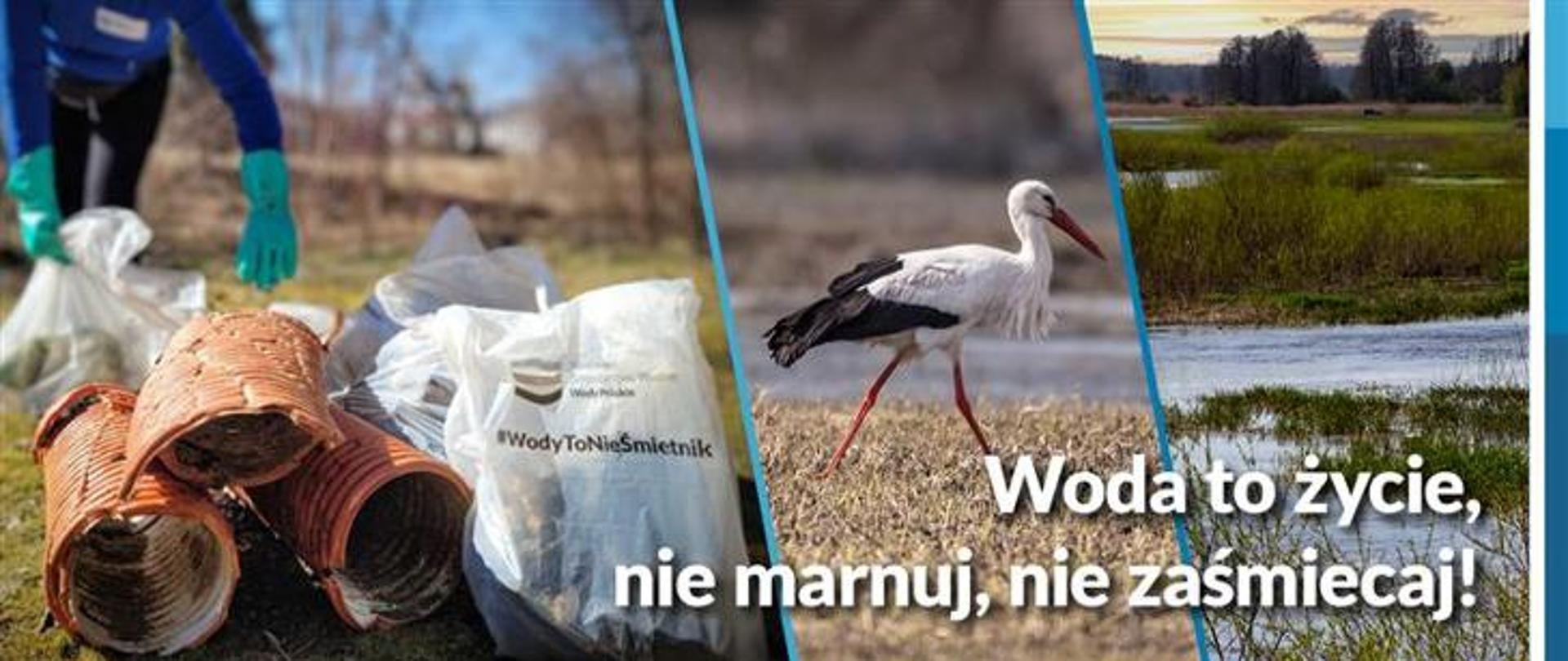 Woda to życie - nie marnuj, nie zaśmiecaj! 