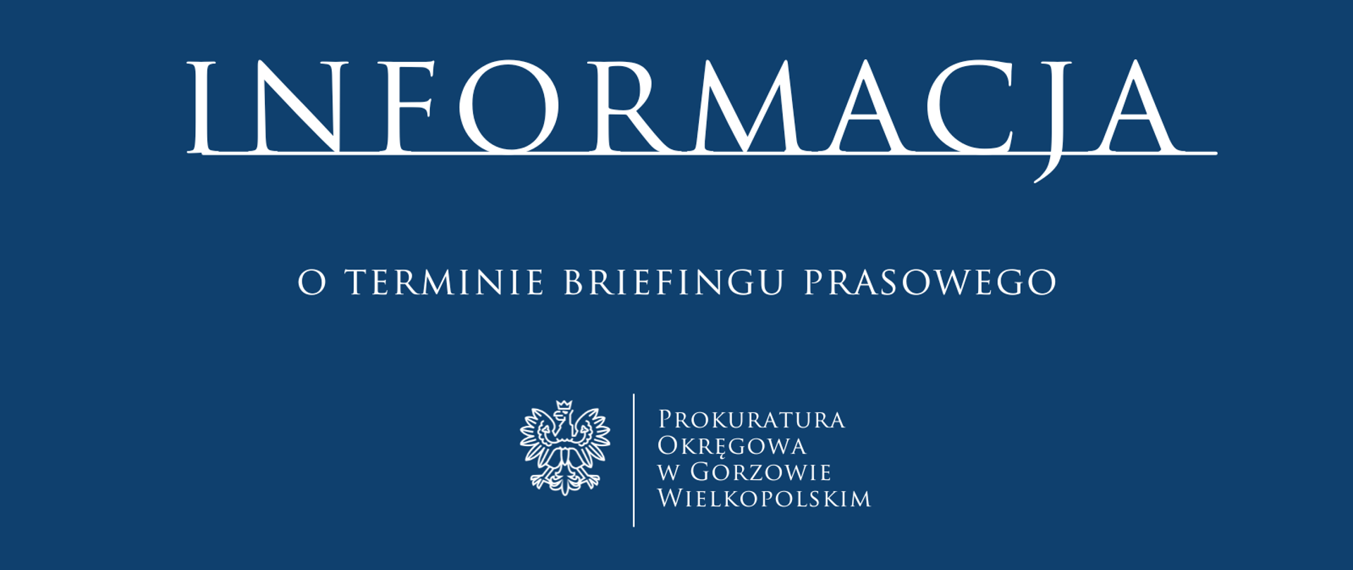 Informacja o terminie briefingu prasowego