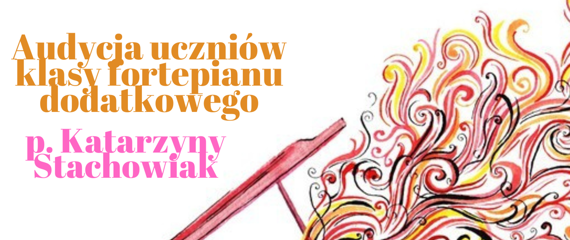 Plakat w pionie informujący o popisie uczniów klasy fortepianu dodatkowego p. Katarzyny Stachowiak, który odbędzie się 10.01.2024 o godz. 18:00. Głównym elementem plakatu jest kolorowa grafika czerwonego fortepianu , z którego wpływają kolorowe zygzaki. U góry od lewej logo Funduszy Europejskich, logo szkoły i flaga Unii Europejskiej. 