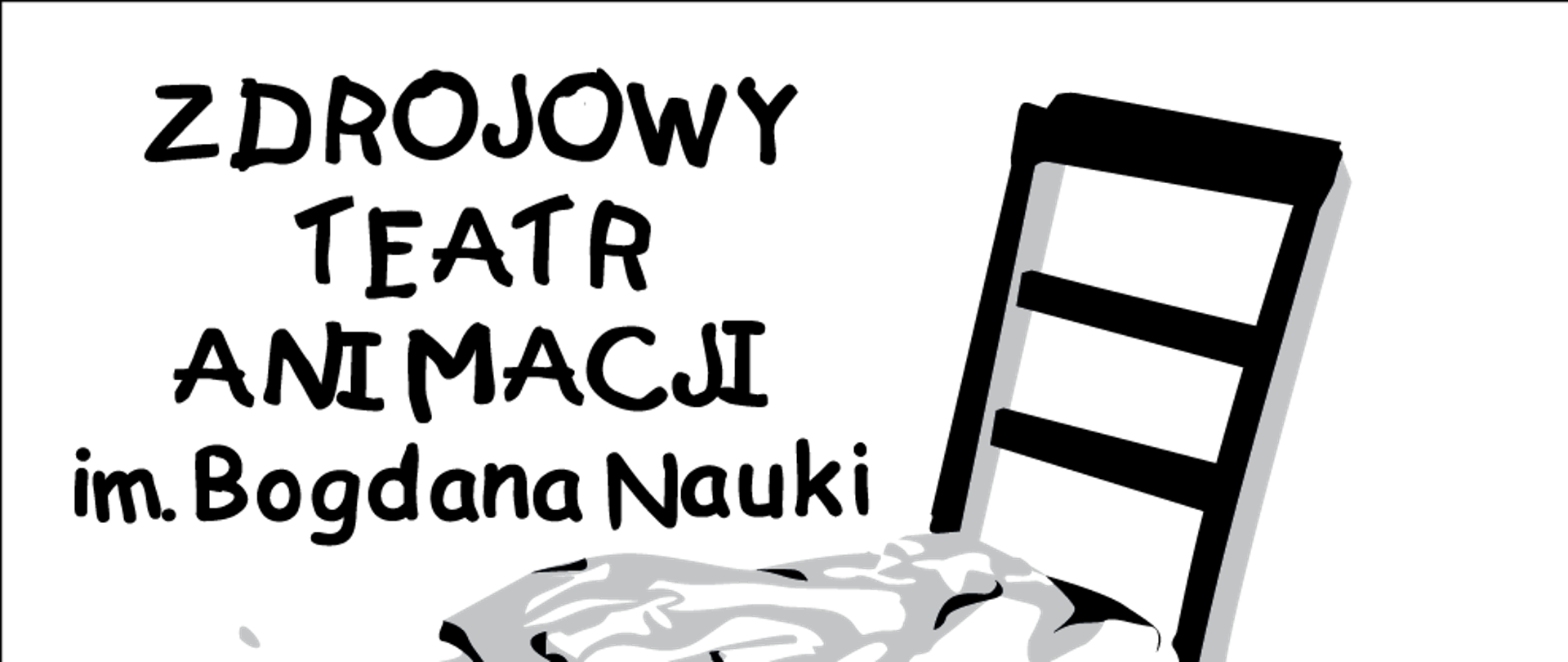 Zdjęcie loga Zdrojowego Teatru animacji składające się z napisu nazwy własnej oraz im. Bogdana Nauki. Na zdjęciu widoczne krzesło ubrane w buty