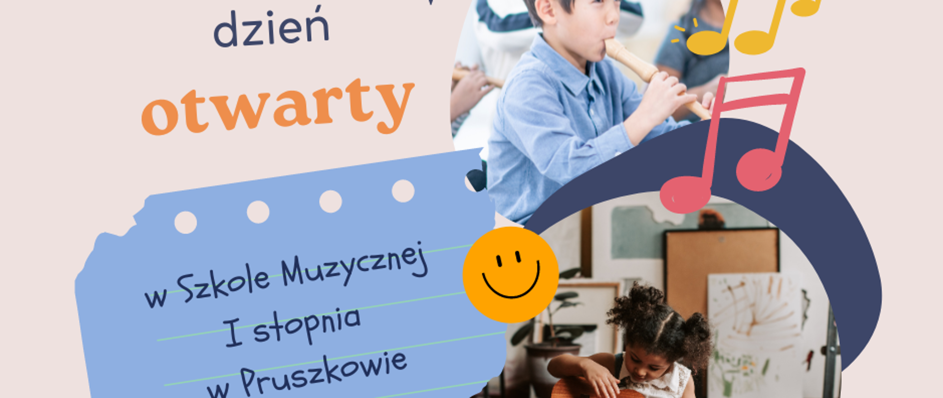 plakat promocyjny przedstawia dzieci grające na instrumentach - na flecie prostym oraz ukulele, w lewej części napis "dzień otwarty"