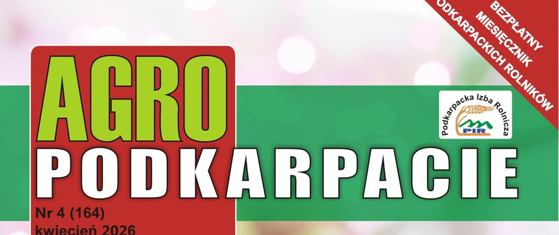 Kwietniowe wydanie Agro Podkarpacie