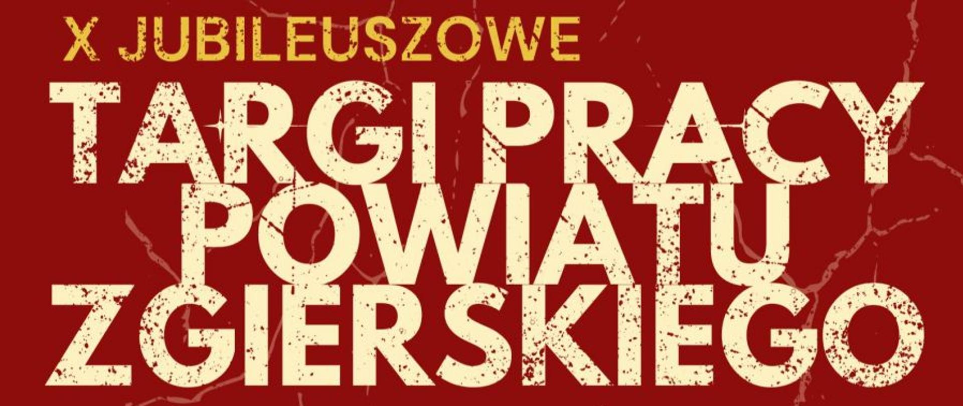 Plakat informujący o X Jubileuszowych Targach Pracy Powiatu Zgierskiego, 16 października 2025, Zgierz.
