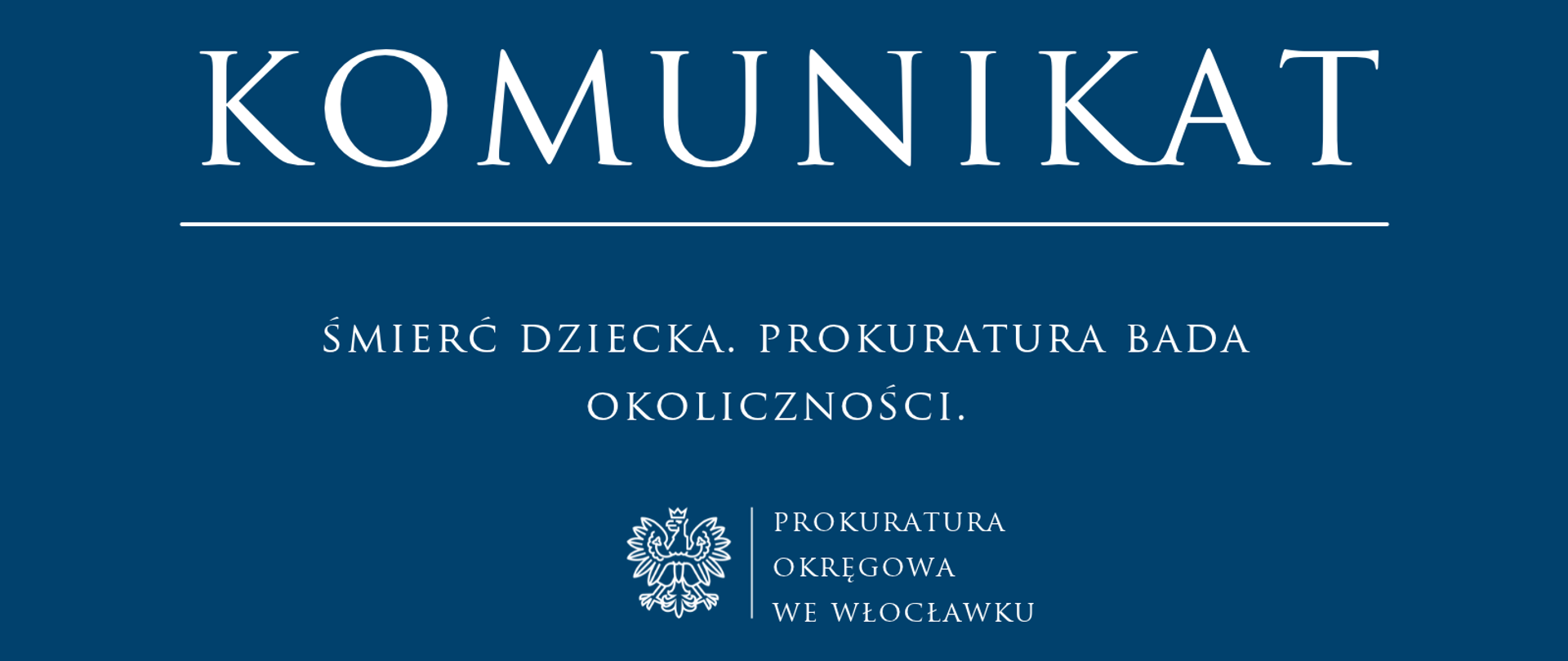Komunikat Prokuratury Rejonowej we Włocławku 