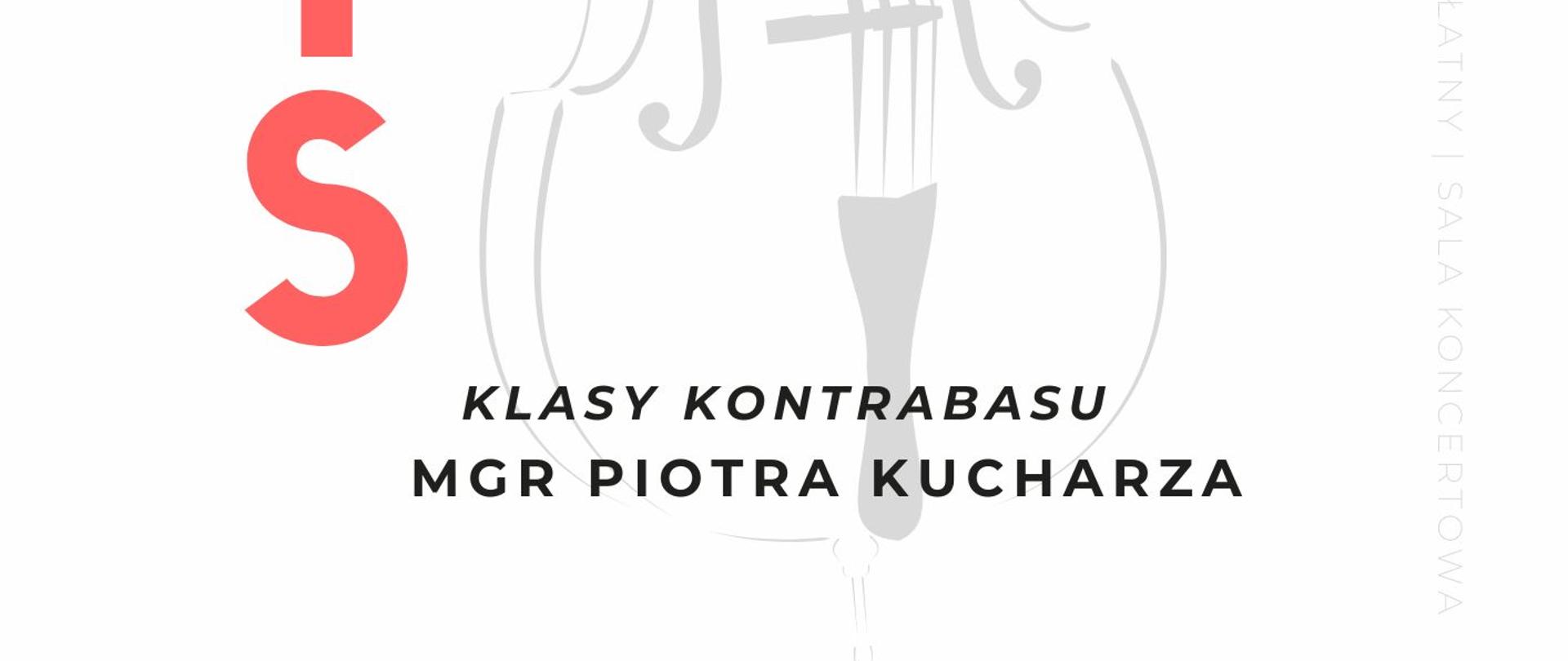 Plakat informacyjny dotyczący popisu klasy kontrabasu odbywającego się w dniu 26.04.2024 r. o godz. 18.00.