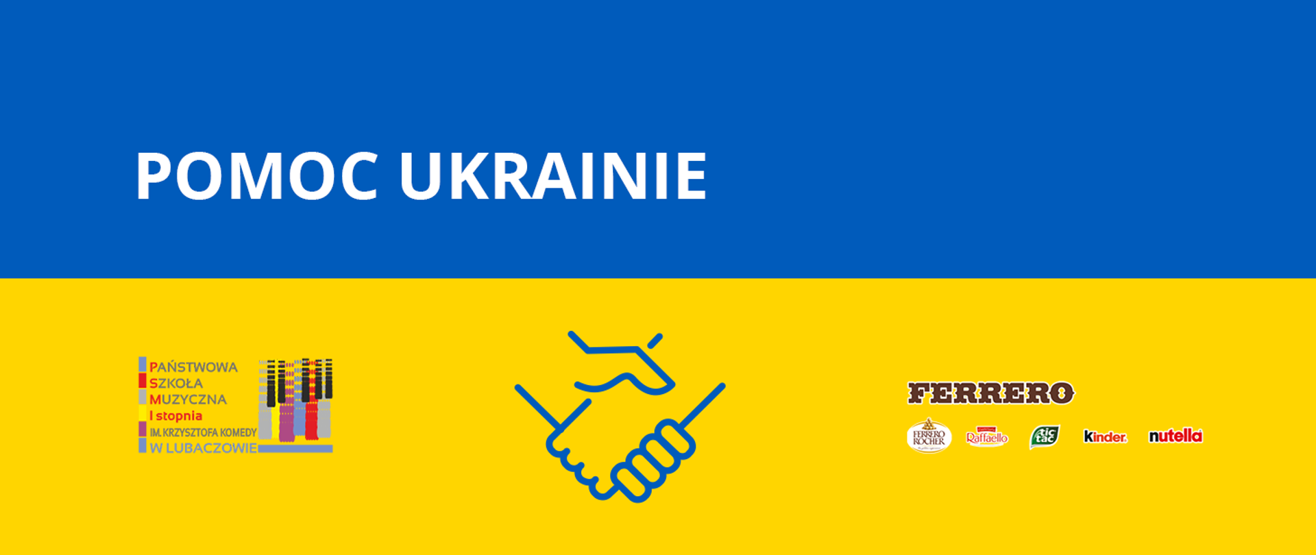 Grafika na tle barw Ukrainy z logo szkoły po lewej stronie i logo firmy Ferrero po prawej stronie z tekstem "Pomoc Ukrainie" oraz ikoną dłoni na środku